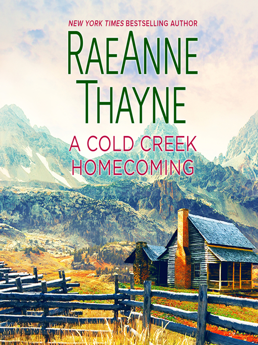 Title details for A Cold Creek Homecoming by RaeAnne Thayne - Available